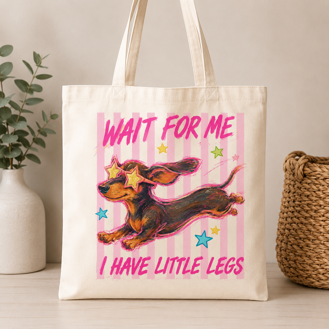 Wait for me I have little legs |Dachshund Lover |Tote bags