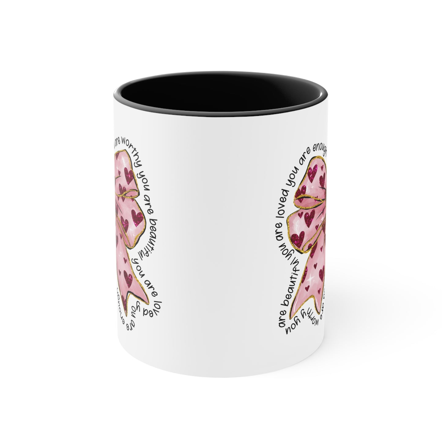 Pink BOW you are worthy you are enough 11oz ceramic mugs