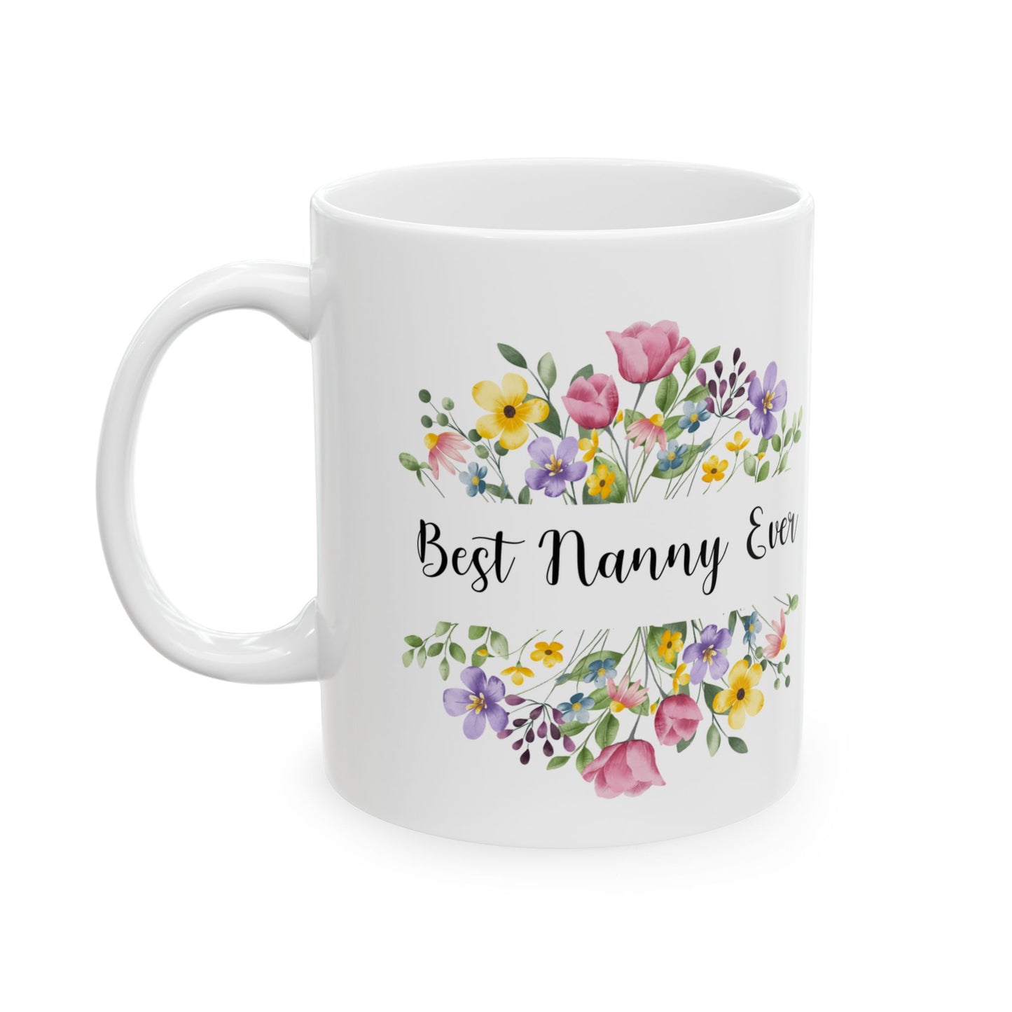Best nanny ever 11oz ceramic mug gift