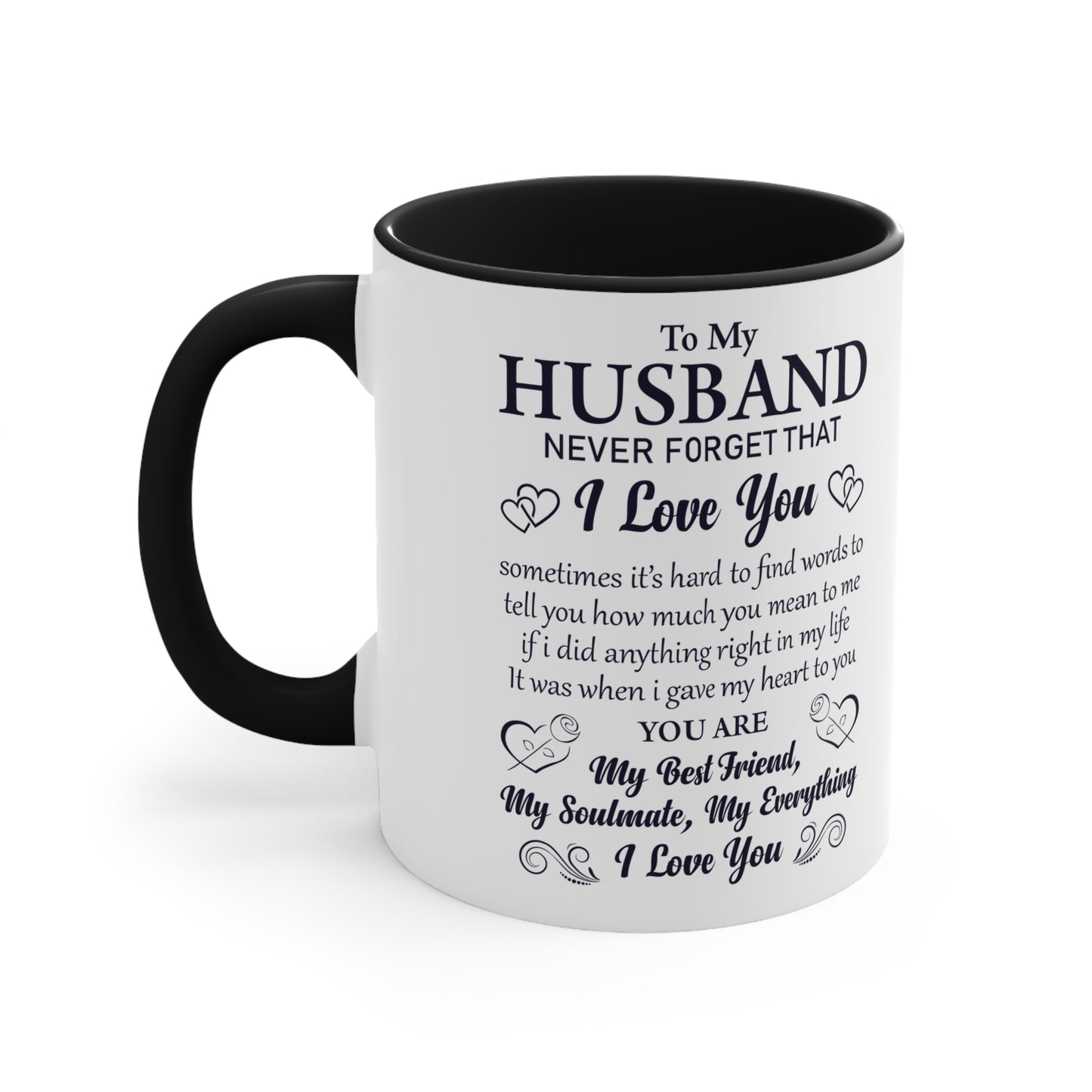 To my husband never forget that I love you quote mug gifts