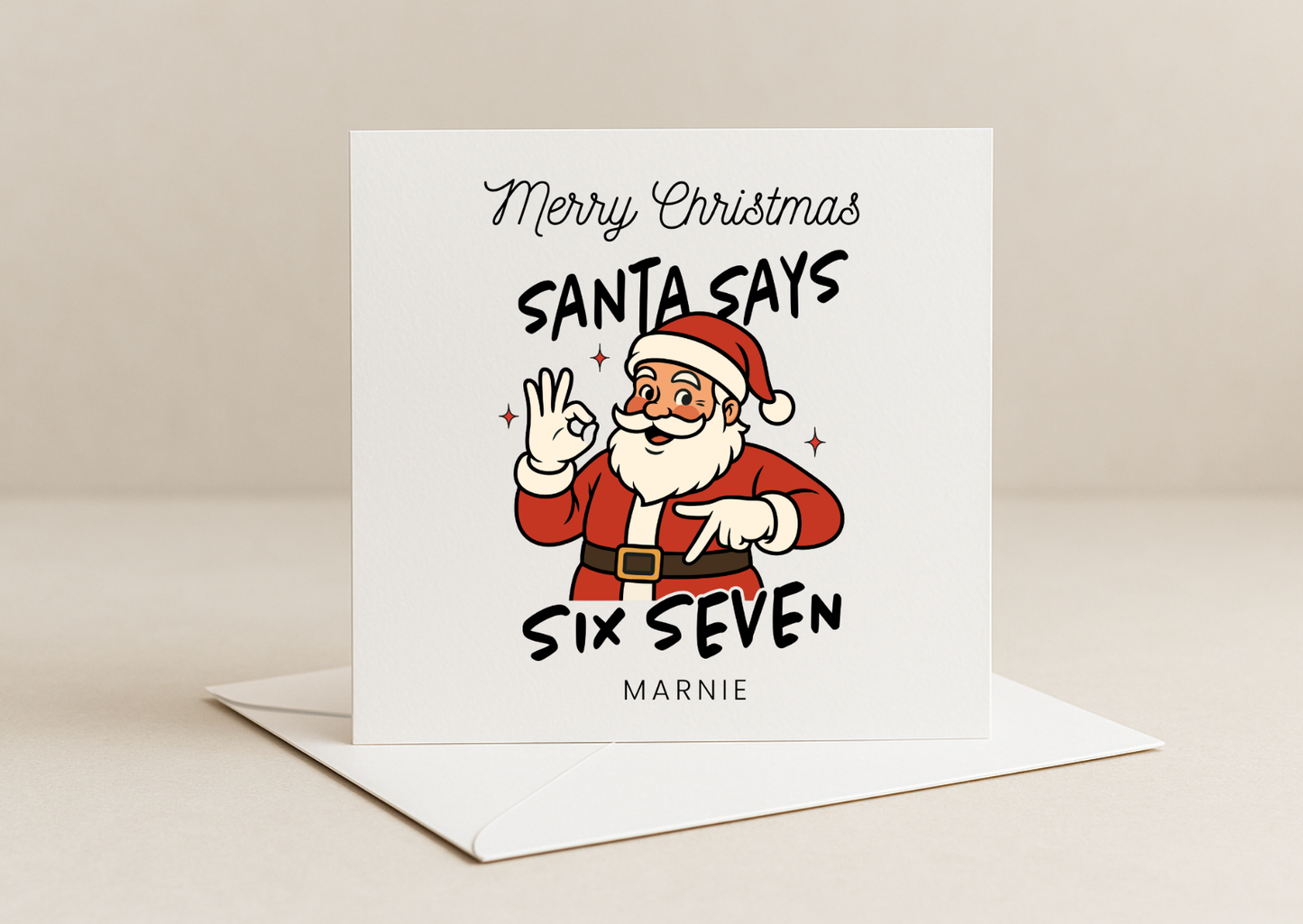 Personalised “Santa Says Six Seven” Christmas Card