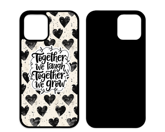 Together we laugh together we grow heart phone case