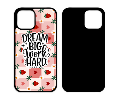 Dream big work hard  phone case