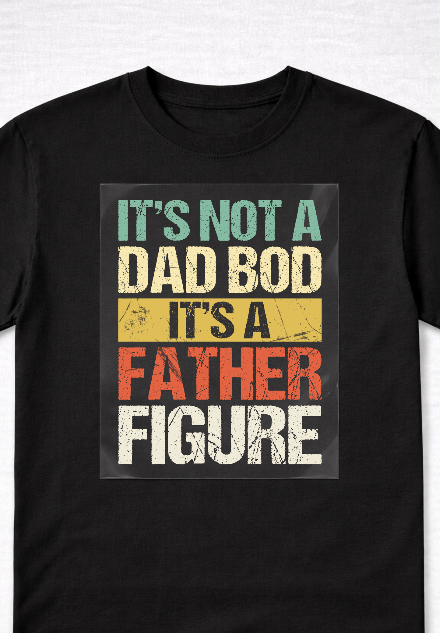 ready to press DTF print -its not a dad Bod