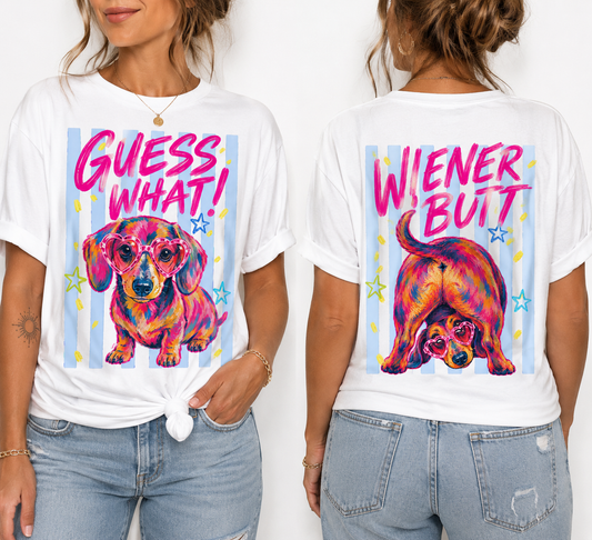Guess What Weiner Butt -funny Dachshund T-shirt