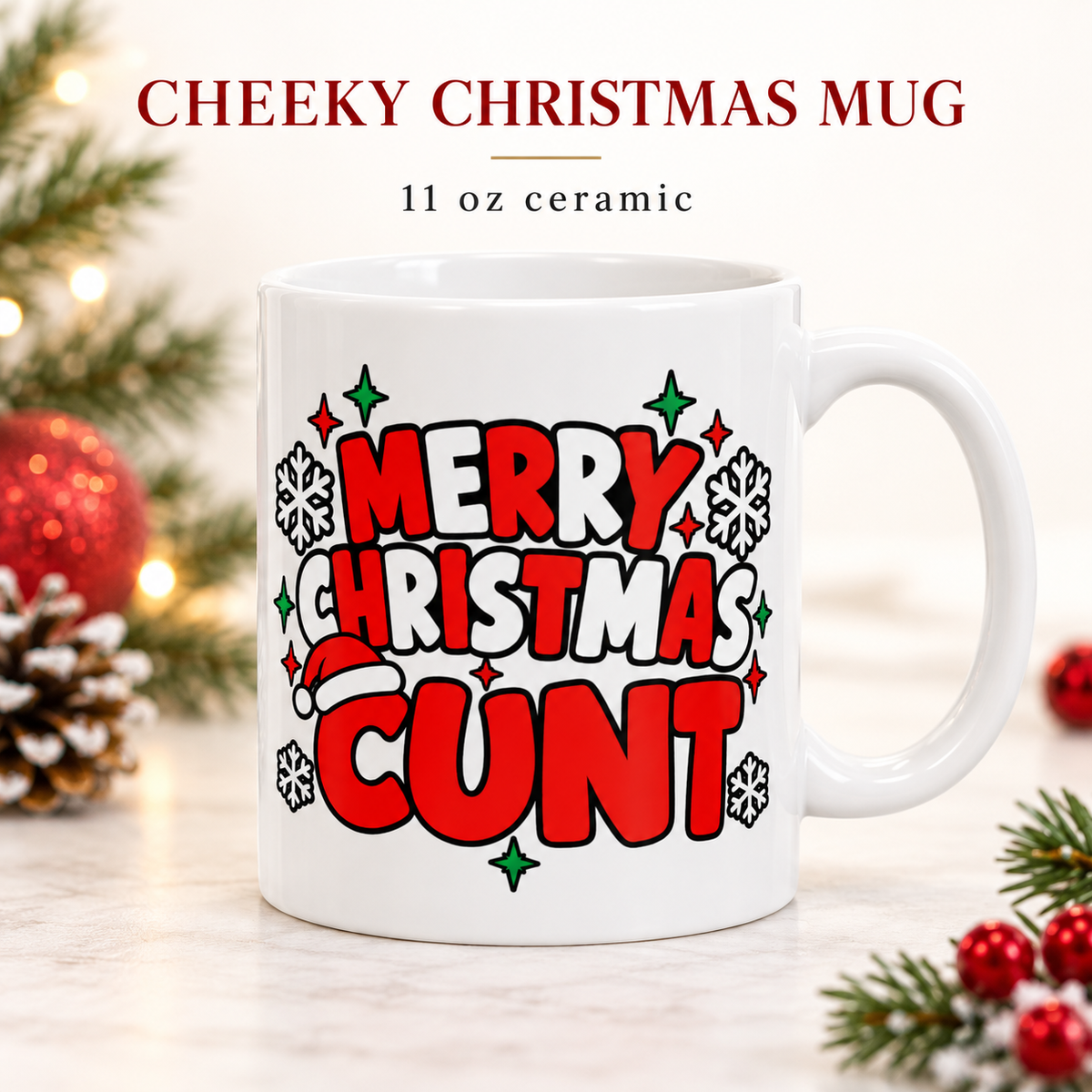 Cheeky Christmas -11oz Ceramic Mugs