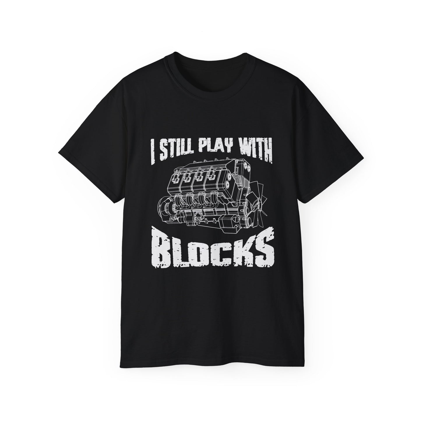 I still play with blocks t-shirts
