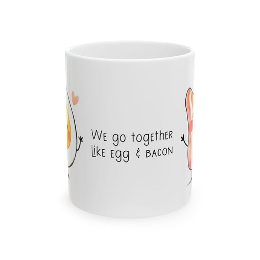We go together like egg and bacon mug gifts