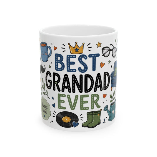 Best Grandad Ever 11oz ceramic mugs