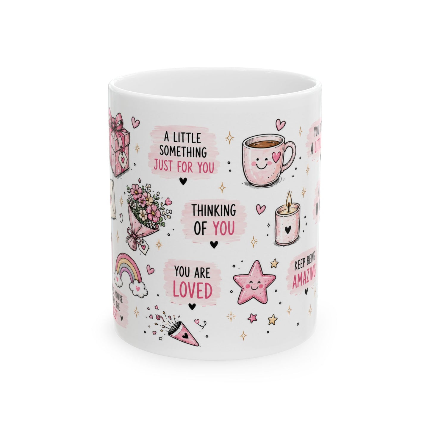 "Just Because mug " Brighten someone's day