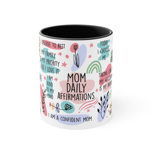 mom Affirmation 11oz ceramic mugs