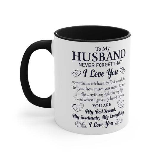 To my husband never forget that I love you quote mug gifts