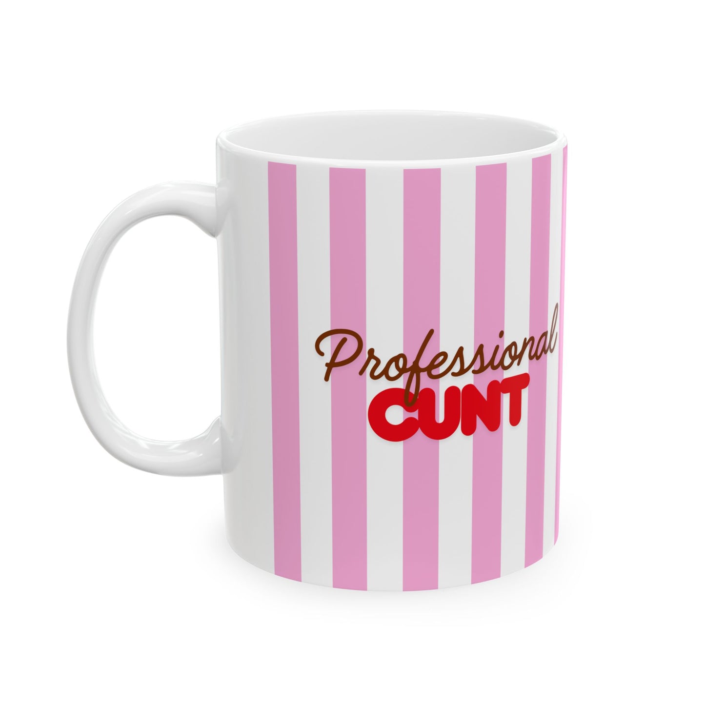 Professional cunt mug -funny adult Gift