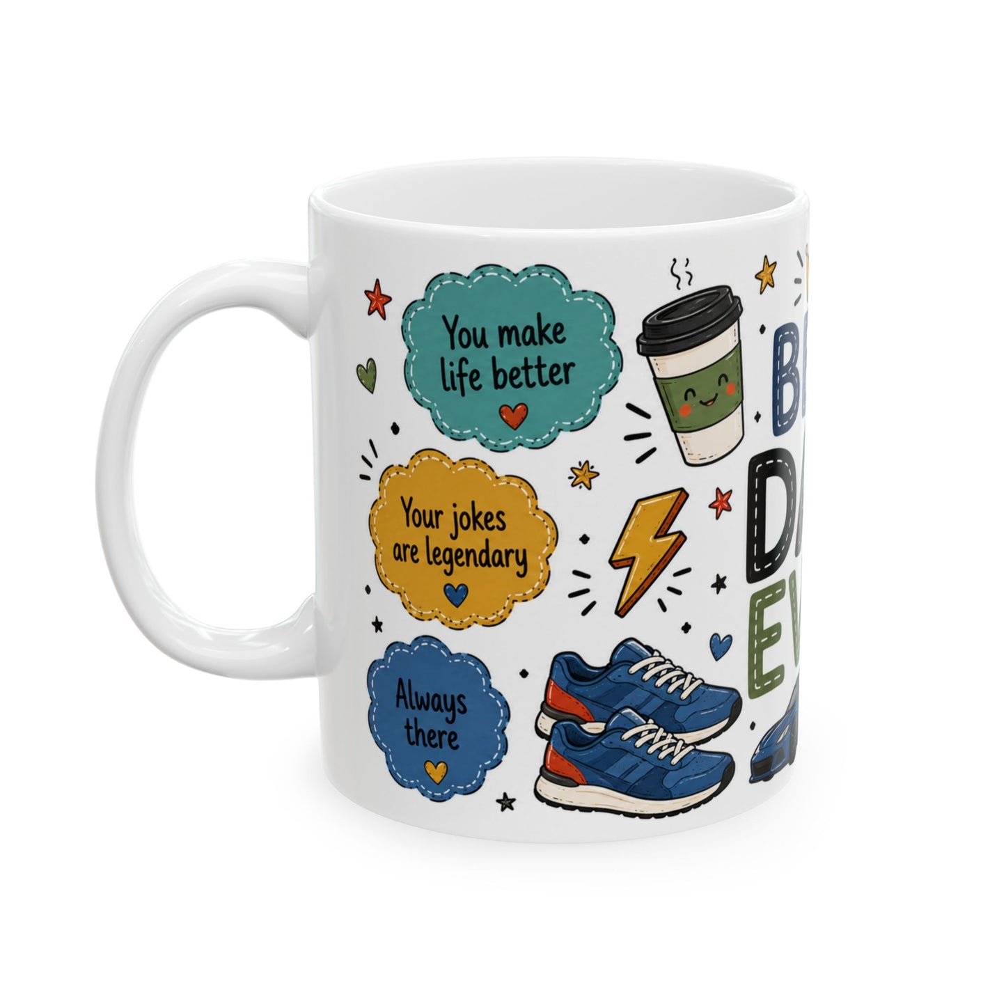 Best Dad Ever 11oz ceramic mugs