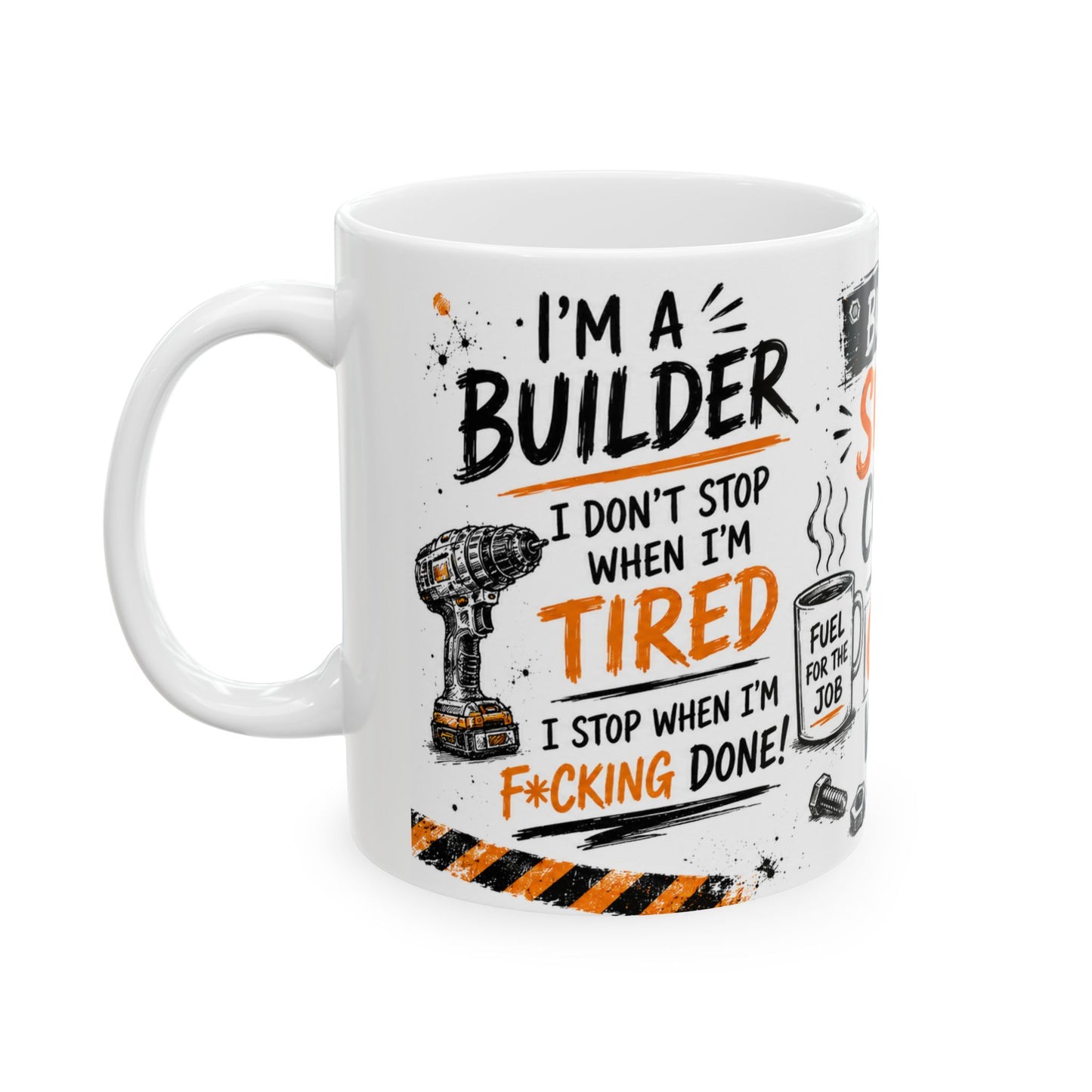 Funny Builder 11oz ceramic mugs