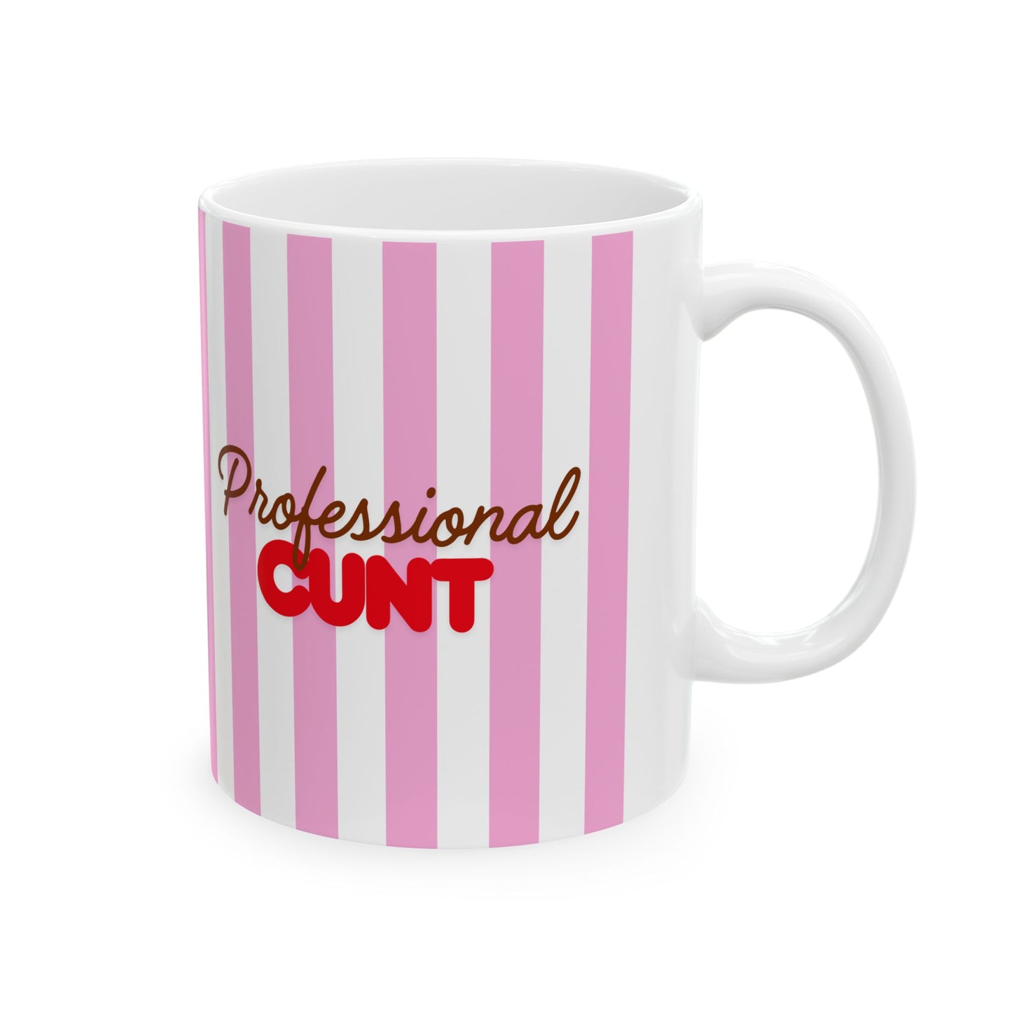 Professional cunt mug -funny adult Gift