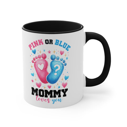 Gender reveal PINK OR BLUE MOMMY Loves you