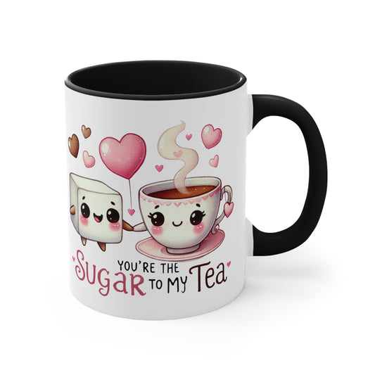 Valentines mug gifts /you're the Sugar to my tea /11oz ceramic mug gifts