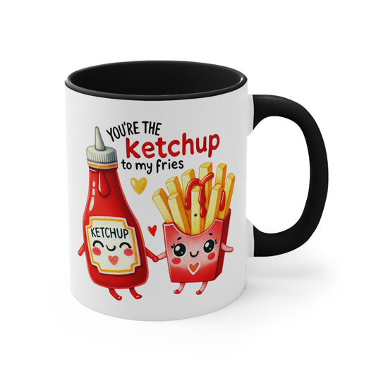 Valentines mugs /you're the ketchup to my fries /11oz ceramic mug gifts