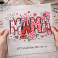 valentines MAMA dtf transfer sheet